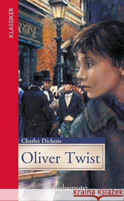 Oliver Twist : Gekürzte Ausgabe Dickens, Charles 9783764171186 Ueberreuter