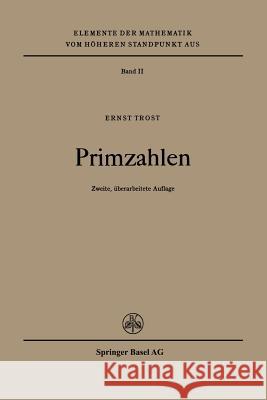 Primzahlen E. Trost 9783764303877 Springer