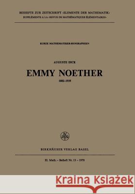 Emmy Noether A. Dick 9783764305192