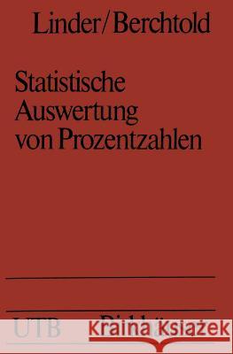 Statistische Auswertung Von Prozentzahlen: Probit- Und Logitanalyse Mit Edv Linder 9783764308209