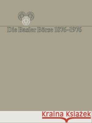 Die Basler Börse 1876-1976 Bauer 9783764308896