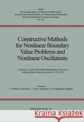 Constructive Methods for Nonlinear Boundary Value Problems and Nonlinear Oscillations: Conference at the Oberwolfach Mathematical Research Institute, Albrecht 9783764310981 Birkhauser