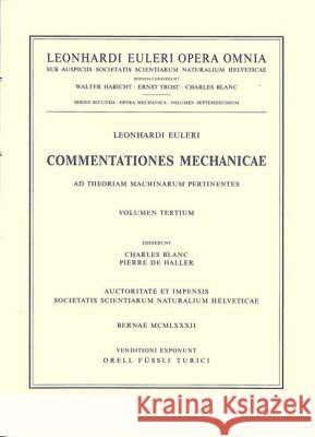 Commentationes Mechanicae Ad Theoriam Machinarum Pertinentes 2nd Part Blanc, Charles 9783764314460 Birkhauser