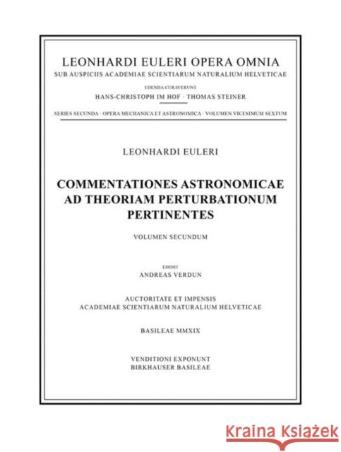 Commentationes Astronomicae Ad Theoriam Perturbationum Pertinentes 2nd Part Verdun, Andreas 9783764314729