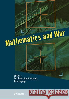 Mathematics and War Bernhelm Boob-Bavnbek Jens Hoyrup 9783764316341 Birkhauser