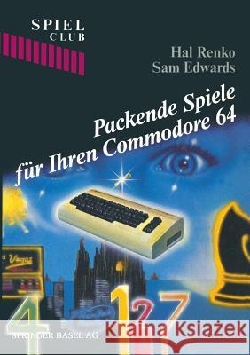 Packende Spiele Für Ihren Commodore 64 Renko 9783764316488 Not Avail