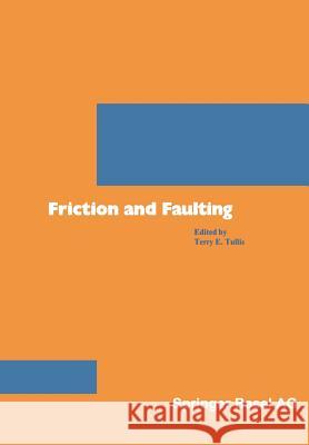 Friction and Faulting Tullis 9783764318628