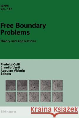 Free Boundary Problems: Theory and Applications Colli, Pierluigi 9783764321932 Birkhauser