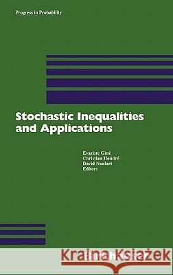 Stochastic Inequalities and Applications Evariste Gini Christian Houdri David Nualart 9783764321970 Birkhauser