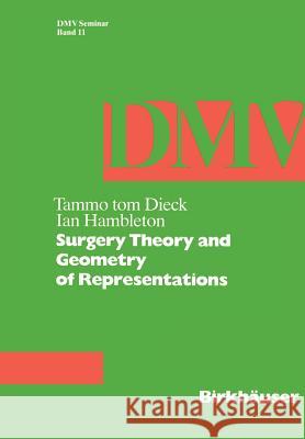 Surgery Theory and Geometry of Representations T. To I. Hambleton 9783764322045 Birkhauser