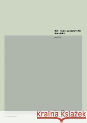 Reibermüdung Einbetonierter Spannkabel Oertle, J. 9783764322632 Springer