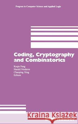 Coding, Cryptography and Combinatorics Kequin Feng Keqin Feng Harald Niederreiter 9783764324292 Springer