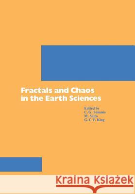 Fractals and Chaos in the Earth Sciences Sammis                                   Samis                                    T. Ed. Saito 9783764328788 Birkhauser