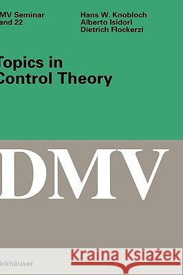 Topics in Control Theory H. W. Knobloch Hans W. Knobloch A. Isidori 9783764329532 Springer