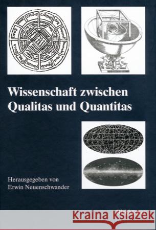 Wissenschaft Zwischen Qualitas Und Quantit E. Neuenschwander (Universitat Zurich, Sweiz) 9783764353834