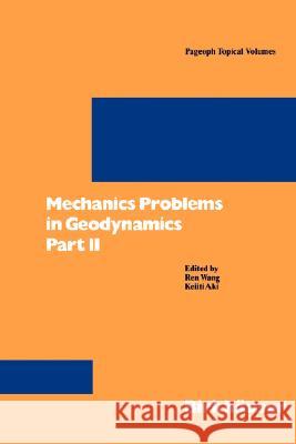 Mechanics Problems in Geodynamics Part II: Part II Wang, Ren 9783764354121 Birkhauser