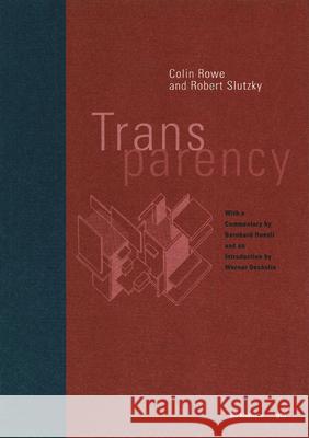 Transparency Colin Rowe C. Rowe R. Stutzky 9783764356156 Princeton Architectural Press