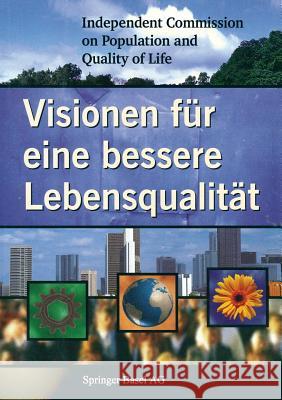 Visionen Für Eine Bessere Lebensqualität Independent Commission on 9783764357306 Not Avail