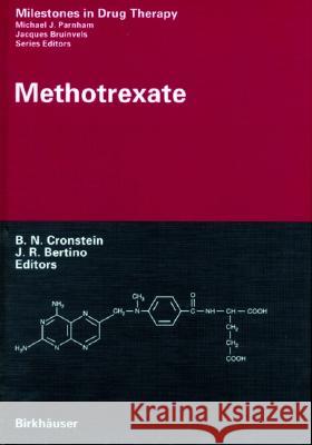 Methotrexate Bruce N. Cronstein, Joseph R. Bertino 9783764359591 Birkhauser Verlag AG
