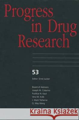 Progress in Drug Research 53 Jucker, Ernest 9783764360283 Birkhauser