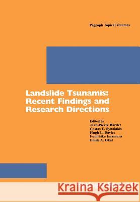 Landslide Tsunamis: Recent Findings and Research Directions Bardet, Jean-Pierre 9783764360337