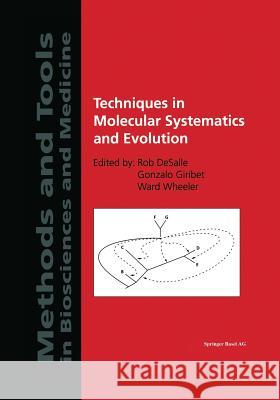 Techniques in Molecular Systematics and Evolution  9783764362577 BIRKHAUSER VERLAG AG
