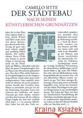 Der Städtebau nach seinen künstlerischen Grundsätzen : Vermehrt um 'Großstadtgrün' Camillo Sitte 9783764366926