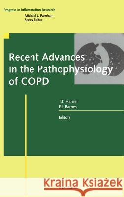 Recent Advances in the Pathophysiology of Copd Hansel, Trevor T. 9783764369149 Birkhauser