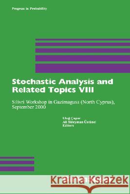 Stochastic Analysis and Related Topics VIII Capar, Ulug 9783764369989