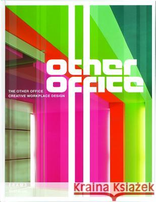 The Other Office : Creative Workplace Design Matthew Stewart Princeton Architectural Press            Matt Stewart 9783764370480