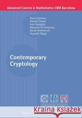 Contemporary Cryptology Dari Catalano Ivan Damgard 9783764372941 BIRKHAUSER VERLAG AG