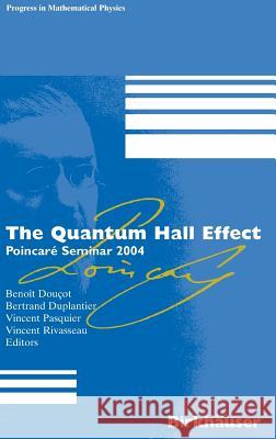 The Quantum Hall Effect: Poincaré Seminar 2004 Douçot, Benoît 9783764373009 Birkhauser