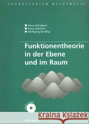 funktionentheorie in der ebene und im raum  Gürlebeck, Klaus 9783764373696 Birkhauser