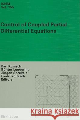 Control of Coupled Partial Differential Equations G. Leugering G]nter Leugering Karl Kunisch 9783764377205 Birkhauser Basel