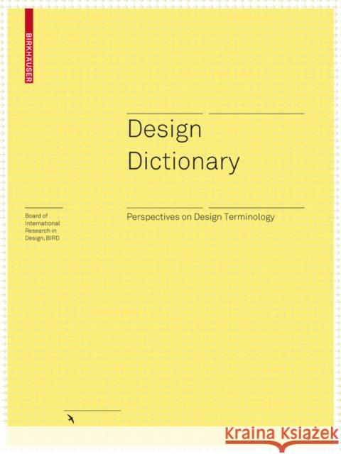 Design Dictionary : Perspectives on Design Terminology Michael Erlhoff Tim Marshall Steven Lindberg 9783764377397 Birkhauser Boston