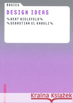 Basics Design ideas Bert Bielefeld Sebastian E 9783764381127 Birkhauser