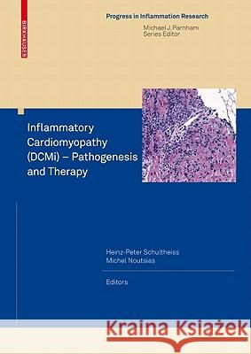 Inflammatory Cardiomyopathy (DCMI) - Pathogenesis and Therapy Schultheiss, Heinz-Peter 9783764383510