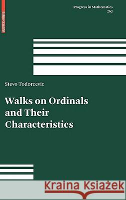 Walks on Ordinals and Their Characteristics  9783764385286 Not Avail