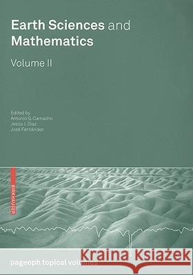 Earth Sciences and Mathematics: Volume II Camacho, Antonio G. 9783764399634 Birkhauser Basel