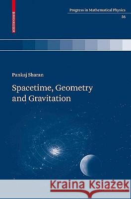 Spacetime, Geometry and Gravitation Pankaj Sharan 9783764399702 BIRKHAUSER VERLAG AG