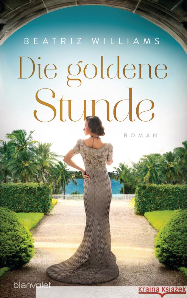 Die goldene Stunde Williams, Beatriz 9783764507510