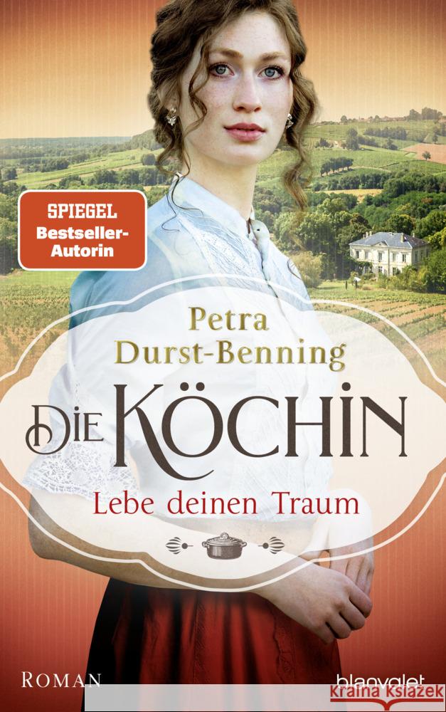 Die Köchin - Lebe deinen Traum Durst-Benning, Petra 9783764507879