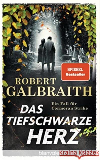 Das tiefschwarze Herz Galbraith, Robert 9783764508173 Blanvalet