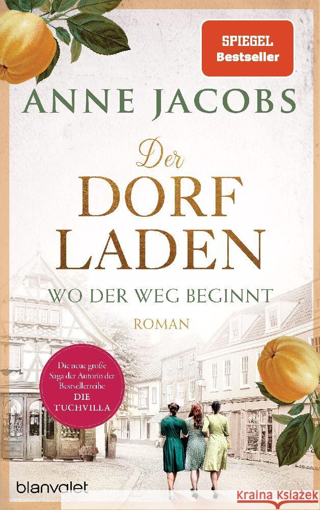 Der Dorfladen - Wo der Weg beginnt Jacobs, Anne 9783764508432