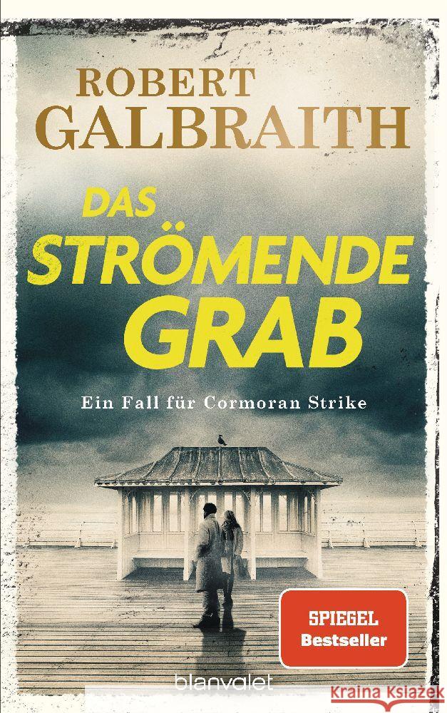 Das strömende Grab Galbraith, Robert 9783764508654