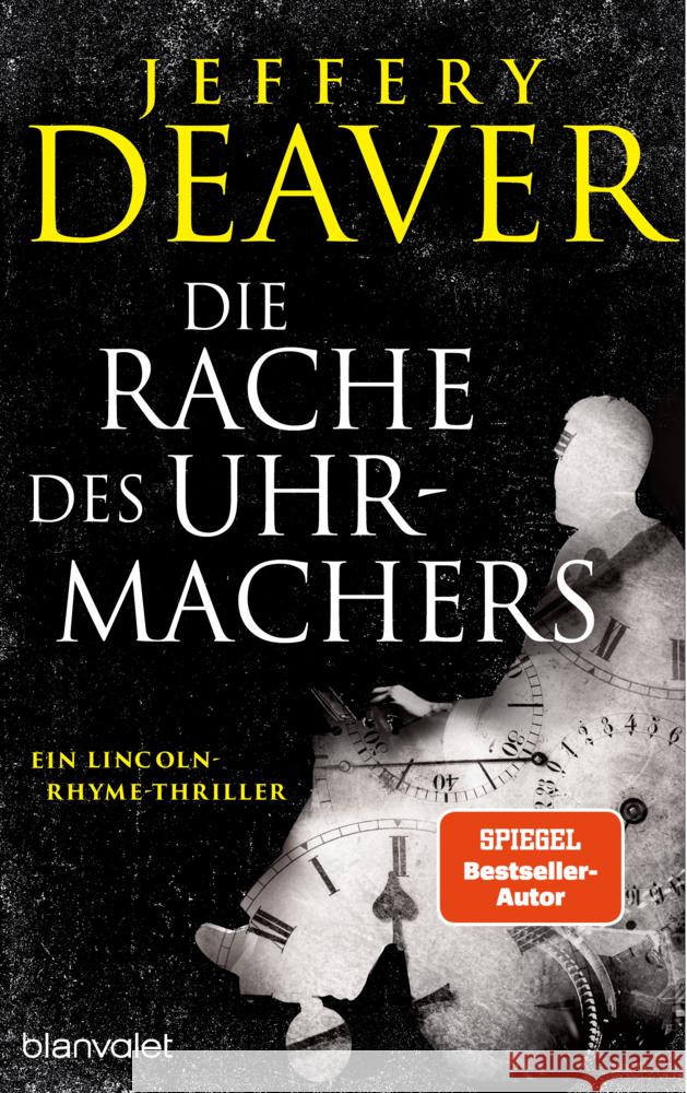 Die Rache des Uhrmachers Deaver, Jeffery 9783764508982