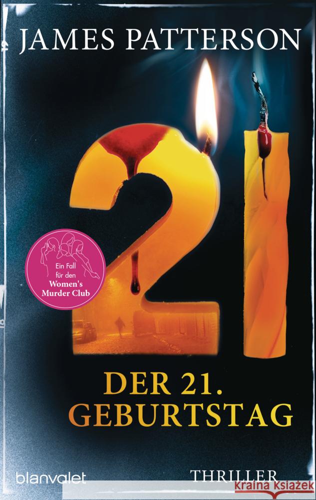 Der 21. Geburtstag Patterson, James, Paetro, Maxine 9783764509583 Blanvalet