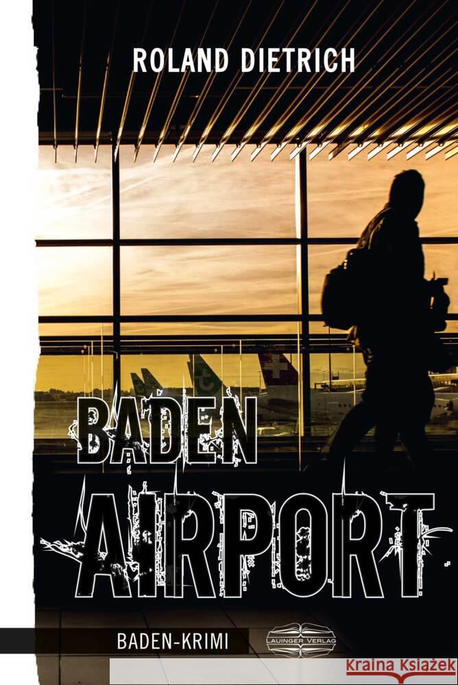 Baden-Airport Dietrich, Roland 9783765021572 Lauinger