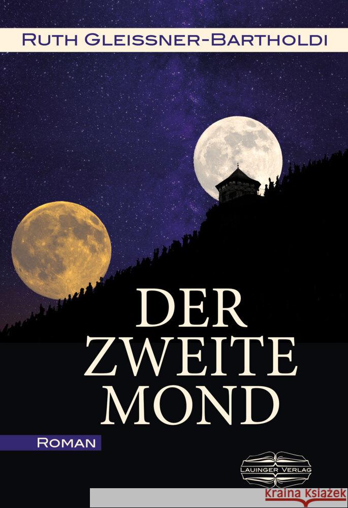 Der zweite Mond Gleissner-Bartholdi, Ruth 9783765021732 Lauinger