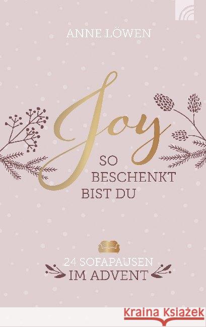 JOY - So beschenkt bist du Löwen, Anne 9783765507557